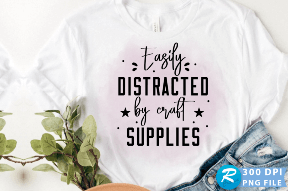 Easily Distracted by Craft Supplies PNG Graphics