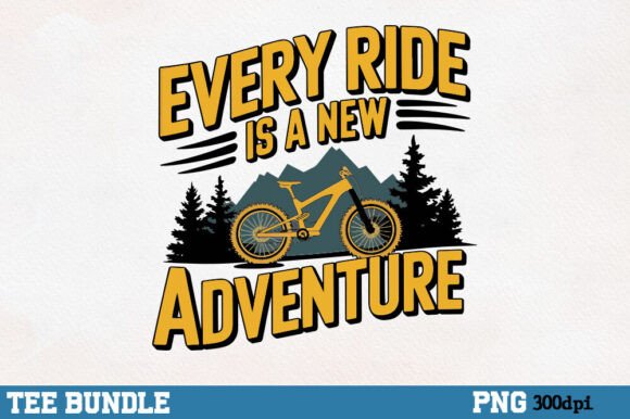 Every Ride is a New Adventure Graphics