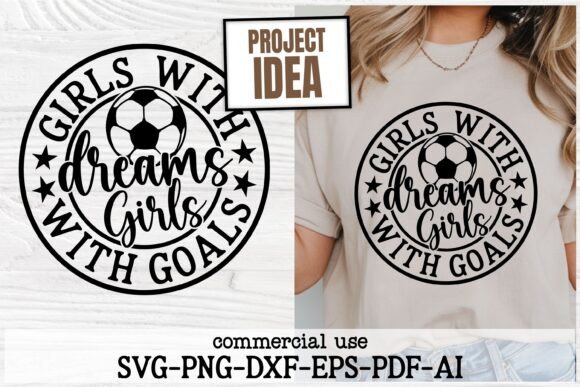 Girls with Dreams Soccer SVG PNG Quote Graphics