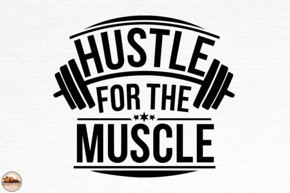 Hustle for the Muscle Workout Quotes Graphics