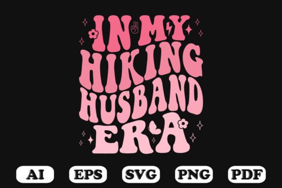 In My Hiking Husband Era Retro Wavy SVG Graphics