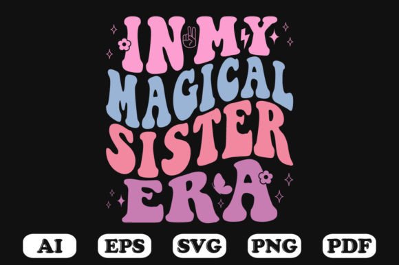 In My Magical Sister Era Retro Wavy SVG: Graphics for Crafts