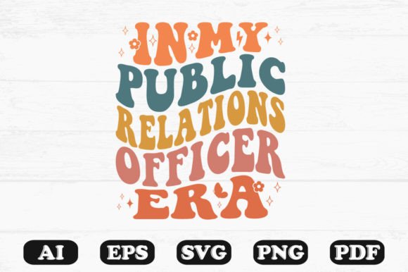 In My Public Relations Officer Era Retro Graphics