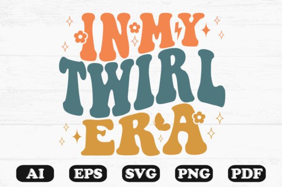 In My Twirl Era Retro Wavy SVG Graphics for Crafts