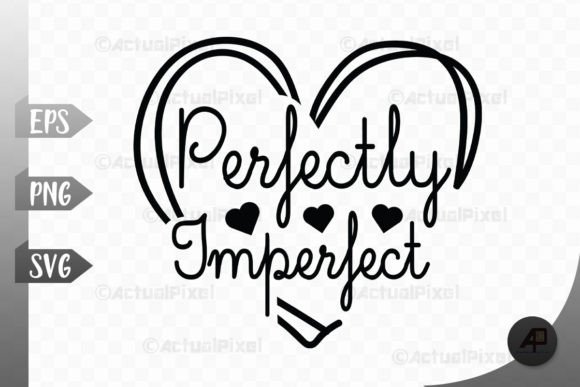 Perfectly Imperfect Quote Design: Graphics for Crafts