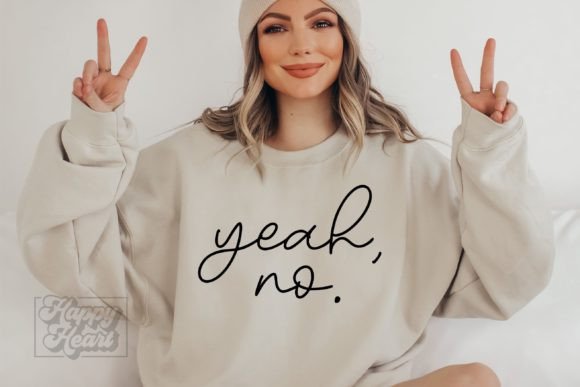 Yeah No SVG – Sarcastic Quote Not Today