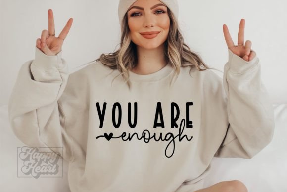 You Are Enough SVG — Crafts & Graphics Review
